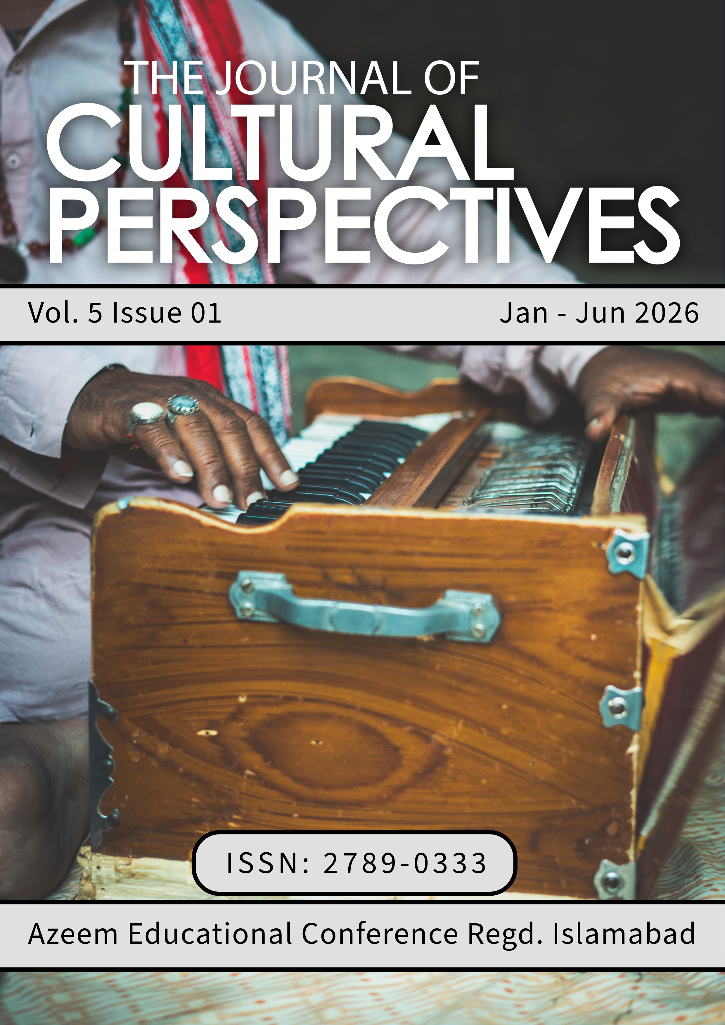					View Vol. 5 No. 1 (2026): The Journal of Cultural Perspectives, Volume 5, Issue 1 Jan - Jun 2026
				